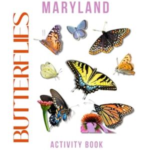 Doon, Ms Rey Butterflies of Maryland Activity Book: Your Guide to the Old Line State’s Pollinators (Maryland Nature Explorer Series) Doon, Ms Rey Butterflies of Maryland Activity Book: Your Guide to the Old Line State’s Pollinators (Maryland Nature Explorer Series)