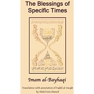 Ahmed The Blessings of specific Time: Fadail Al Awqat Ahmed The Blessings of specific Time: Fadail Al Awqat