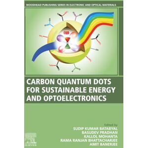 Rio Carbon Quantum Dots for Sustainable Energy and Optoelectronics (Woodhead Publishing Series in Electronic and Optical Materials) Rio Carbon Quantum Dots for Sustainable Energy and Optoelectronics (Woodhead Publishing Series in Electronic and Optical Materials)