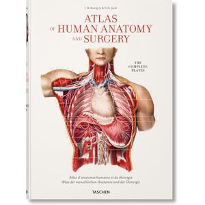 Sick, Henri Bourgery. Atlas of Human Anatomy and Surgery: The Complete Plates Sick, Henri Bourgery. Atlas of Human Anatomy and Surgery: The Complete Plates