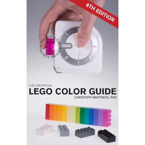 Bartneck, Christoph The Unofficial LEGO Color Guide: Sixth Edition Bartneck, Christoph The Unofficial LEGO Color Guide: Sixth Edition