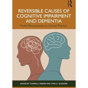 Allied Reversible Causes of Cognitive Impairment and Dementia: From Neuroscience to Clinical Practice Allied Reversible Causes of Cognitive Impairment and Dementia: From Neuroscience to Clinical Practice