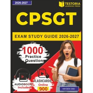 Osei, Hayden CPSGT Exam Study Guide 2026 2027: 1000 Practice Questions with Detailed Explanations for Certified Polysomnographic Sleep Technologist Osei, Hayden CPSGT Exam Study Guide 2026 2027: 1000 Practice Questions with Detailed Explanations for Certified Polysomnographic Sleep Technologist