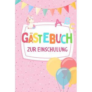 Moos, Antje Einschulung Gästebuch Mädchen: Ich bin jetzt ein Schulkind ein wunderschönes Erinnerungsbuch an die Einschulung zum Ausfüllen für Mädchen als ... Geschenk das perfekte Buch zum Schulanfang Moos, Antje Einschulung Gästebuch Mädchen: Ich bin jetzt ein Schulkind ein wunderschönes Erinnerungsbuch an die Einschulung zum Ausfüllen für Mädchen als ... Geschenk das perfekte Buch zum Schulanfang