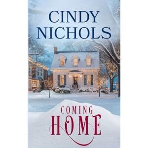 Nichols, Cindy Coming Home (A Winterberry Hollow Christmas) Nichols, Cindy Coming Home (A Winterberry Hollow Christmas)