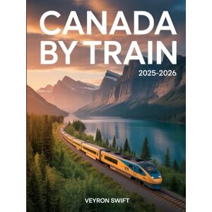 Swift, Veyron Canada By Train 2025–2026: Your Complete VIA Rail Travel Guide to Scenic Routes, Rail Passes, and Luxury Sleeper Cars Swift, Veyron Canada By Train 2025–2026: Your Complete VIA Rail Travel Guide to Scenic Routes, Rail Passes, and Luxury Sleeper Cars