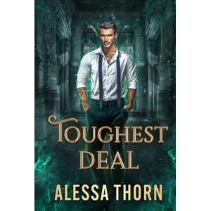 Thorn, Alessa Toughest Deal : Mercenaries and Magic (Book 3) Thorn, Alessa Toughest Deal : Mercenaries and Magic (Book 3)