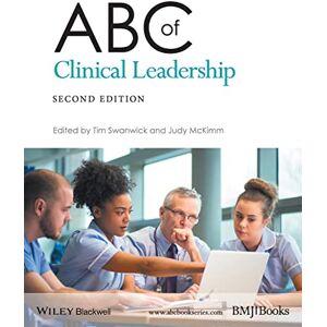 Swanwick, Tim ABC of Clinical Leadership (ABC Series) Swanwick, Tim ABC of Clinical Leadership (ABC Series)