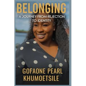 Pearl Belonging: A Journey from Rejection to Identity Pearl Belonging: A Journey from Rejection to Identity