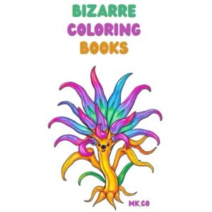 Kinabo, Melissa Melance BIZARRE BOOK 3 (BIZARRE COLORING BOOKS) Kinabo, Melissa Melance BIZARRE BOOK 3 (BIZARRE COLORING BOOKS)