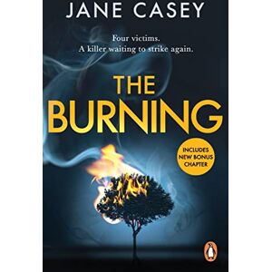 Casey, Jane The Burning: The gripping detective crime thriller from the bestselling author: 1 (Maeve Kerrigan Series, 1) Casey, Jane The Burning: The gripping detective crime thriller from the bestselling author: 1 (Maeve Kerrigan Series, 1)