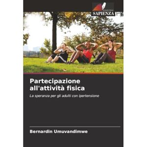 Umuvandimwe, Bernardin Partecipazione all'attività fisica: La speranza per gli adulti con ipertensione Umuvandimwe, Bernardin Partecipazione all'attività fisica: La speranza per gli adulti con ipertensione