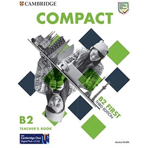 Compact First. Teacher's Book with Downloadable Resource Pack (Class Audio and Teacher's Photocopiable Worksheets): Third edition Compact First. Teacher's Book with Downloadable Resource Pack (Class Audio and Teacher's Photocopiable Worksheets): Third edition