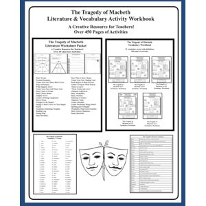 Bonham, Christine The Tragedy of Macbeth Literature & Vocabulary Activity Workbook: A Creative Resource for Teachers! Over 450 Pages of Activities Bonham, Christine The Tragedy of Macbeth Literature & Vocabulary Activity Workbook: A Creative Resource for Teachers! Over 450 Pages of Activities