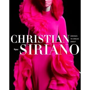 Christian Siriano : Dresses to Dream About Christian Siriano : Dresses to Dream About