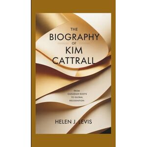 Levi's THE BIOGRAPHY OF KIM CATTRALL: From Canadian Roots to Global Recognition Levi's THE BIOGRAPHY OF KIM CATTRALL: From Canadian Roots to Global Recognition