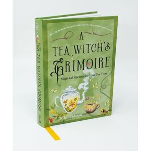 Harlow, S. M. A Tea Witch's Grimoire: Magickal Recipes for Your Tea Time Harlow, S. M. A Tea Witch's Grimoire: Magickal Recipes for Your Tea Time