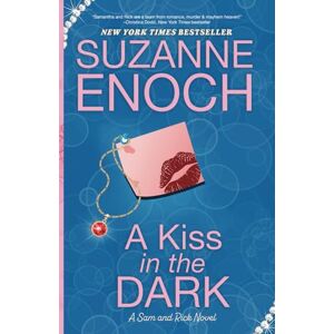 Enoch, Suzanne A Kiss in the Dark: 2 (Sam and Rick) Enoch, Suzanne A Kiss in the Dark: 2 (Sam and Rick)
