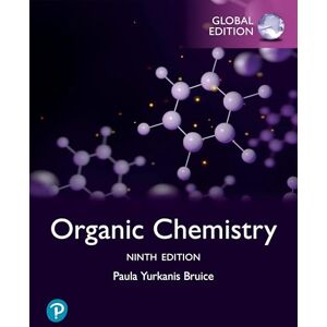 Bruice, Paula Organic Chemistry, Global Edition Bruice, Paula Organic Chemistry, Global Edition