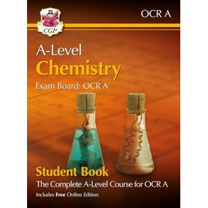 CGP Books A-Level Chemistry for OCR A: Year 1 & 2 Student Book with Online Edition: course companion for the 2026 and 2027 exams (CGP OCR A A-Level Chemistry) CGP Books A-Level Chemistry for OCR A: Year 1 & 2 Student Book with Online Edition: course companion for the 2026 and 2027 exams (CGP OCR A A-Level Chemistry)