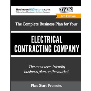 Blake, Terry Allan The Complete Business Plan for Your Electrical Contracting Company Blake, Terry Allan The Complete Business Plan for Your Electrical Contracting Company