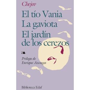 Chejov, Anton El tío Vania La gaviota El jardín de los cerezos (Biblioteca Edaf) Chejov, Anton El tío Vania La gaviota El jardín de los cerezos (Biblioteca Edaf)
