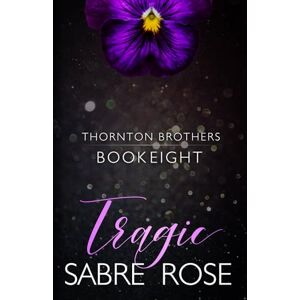 Rose, Sabre Tragic (Thornton Brothers) Rose, Sabre Tragic (Thornton Brothers)