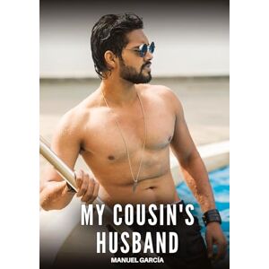 García, Manuel My cousin's husband: Explicit Gay Erotic Stories in Italian for Adults García, Manuel My cousin's husband: Explicit Gay Erotic Stories in Italian for Adults