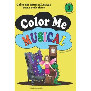 Cullum, Connie Color Me Musical Adagio Piano Book Three (Color Me Musical Piano and Theory Books) Cullum, Connie Color Me Musical Adagio Piano Book Three (Color Me Musical Piano and Theory Books)