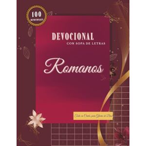 Gratia, Sola Romanos Sopa de Letras Bíblica con Devocional Reformado: 100 Sopas de Letras · 100 Devocionales · Estudio Bíblico Reformado · Justificación en Cristo · Edición Premium 8.5x11 Gratia, Sola Romanos Sopa de Letras Bíblica con Devocional Reformado: 100 Sopas de Letras · 100 Devocionales · Estudio Bíblico Reformado · Justificación en Cristo · Edición Premium 8.5x11