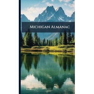 Anonymous Michigan Almanac Anonymous Michigan Almanac