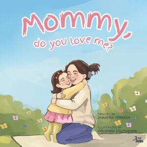Bala, Bir Mommy, do you love me?: Story of a Mother’s Unconditional Love Bala, Bir Mommy, do you love me?: Story of a Mother’s Unconditional Love