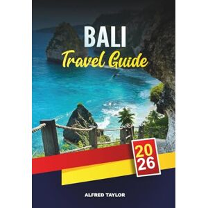 Taylor BALI TRAVEL GUIDE 2026: Explore Brighton & the South Downs, Coastal Cliffs, Historic Castles, Vineyards, Garden Trails & Family Beaches Taylor BALI TRAVEL GUIDE 2026: Explore Brighton & the South Downs, Coastal Cliffs, Historic Castles, Vineyards, Garden Trails & Family Beaches
