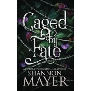 Mayer, Shannon Caged by Fate (The Alpha Territories) Mayer, Shannon Caged by Fate (The Alpha Territories)