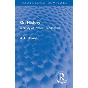 Routledge India On History: A Study of Present Tendencies (Routledge Revivals) Routledge India On History: A Study of Present Tendencies (Routledge Revivals)