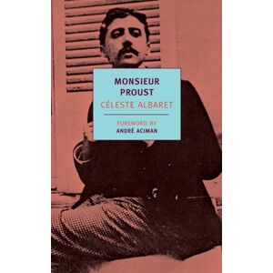Celeste Albaret Monsieur Proust (New York Review Books Classics) Celeste Albaret Monsieur Proust (New York Review Books Classics)