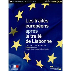 La Documentation française Les traités européens après le traité de Lisbonne: Textes comparés La Documentation française Les traités européens après le traité de Lisbonne: Textes comparés