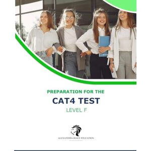 Alexander, Mr Riley CAT4 Test Preparation Level F (Ages 12-15) Full Test Practice Alexander, Mr Riley CAT4 Test Preparation Level F (Ages 12-15) Full Test Practice