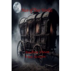 Van Scoyoc, Andrea Dean A Man of Two Worlds Van Scoyoc, Andrea Dean A Man of Two Worlds