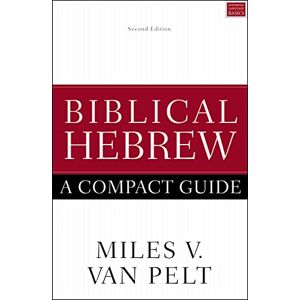 Van, Pelt BIB HEB COMP GDE UPD ED SC: Second Edition Van, Pelt BIB HEB COMP GDE UPD ED SC: Second Edition