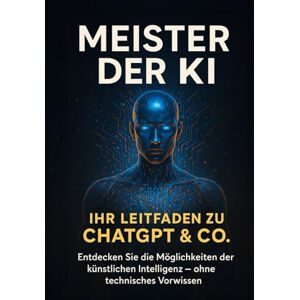 Bergmann, Tom KI für Einsteiger: Dein kompletter Guide zur Nutzung von KI im Alltag und Beruf Bergmann, Tom KI für Einsteiger: Dein kompletter Guide zur Nutzung von KI im Alltag und Beruf