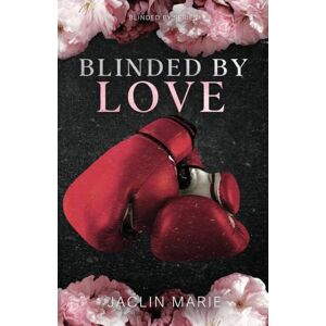 Marie, Jaclin Blinded By Love: 1 Marie, Jaclin Blinded By Love: 1
