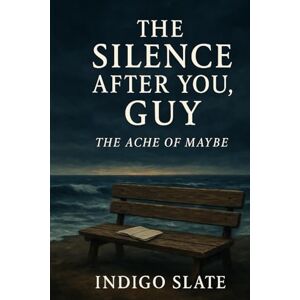 Slate, Indigo The Silence After You, Guy: The Ache of Maybe (Maybe, Probably, Definitely: When Two Souls Collide) Slate, Indigo The Silence After You, Guy: The Ache of Maybe (Maybe, Probably, Definitely: When Two Souls Collide)