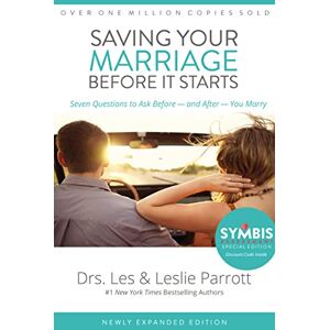 Parrott, Les and Leslie Saving Your Marriage Before It Starts: Seven Questions to Ask Before -- and After -- You Marry Parrott, Les and Leslie Saving Your Marriage Before It Starts: Seven Questions to Ask Before -- and After -- You Marry