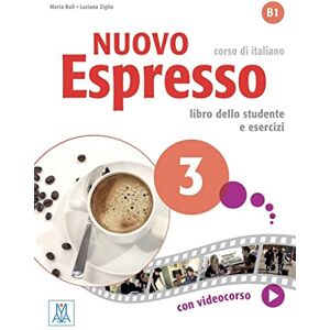Maria Balì Nuovo Espresso: Libro studente + ebook interattivo 3 Maria Balì Nuovo Espresso: Libro studente + ebook interattivo 3