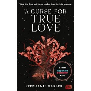 Garber, Stephanie A Curse for True Love: Das fulminante Finale der romantischen Fantasy-Bestsellerserie. TikTok made me buy it. Garber, Stephanie A Curse for True Love: Das fulminante Finale der romantischen Fantasy-Bestsellerserie. TikTok made me buy it.
