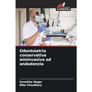 Nagar, Vanshika Odontoiatria conservativa mininvasiva ed endodonzia Nagar, Vanshika Odontoiatria conservativa mininvasiva ed endodonzia