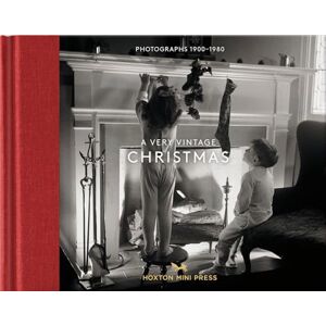 Hoxton Mini Press A Very Vintage Christmas : 1890-1980: Photographs 1890-1980 Hoxton Mini Press A Very Vintage Christmas : 1890-1980: Photographs 1890-1980