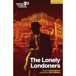 Selvon, Sam Lonely Londoners, The (Modern Plays) Selvon, Sam Lonely Londoners, The (Modern Plays)