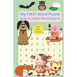 Tanaka, Tammy My First Word Puzzle: Easy 3-Letter Word Search for Ages 3–5, Over 80 Easy Puzzles for New Readers Tanaka, Tammy My First Word Puzzle: Easy 3-Letter Word Search for Ages 3–5, Over 80 Easy Puzzles for New Readers